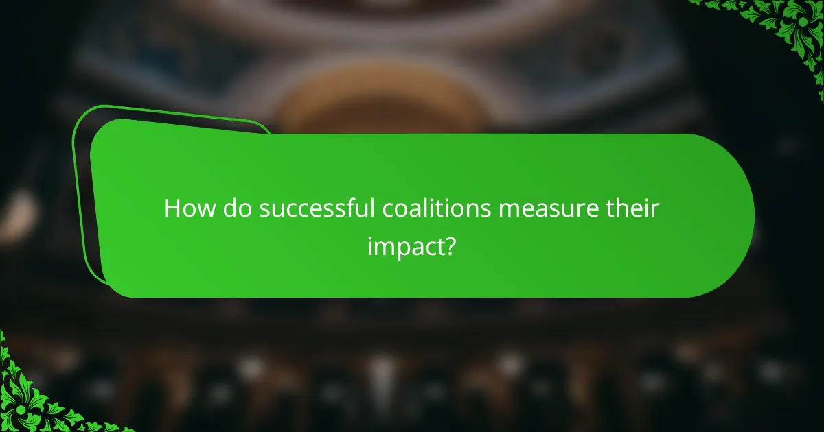 How do successful coalitions measure their impact?