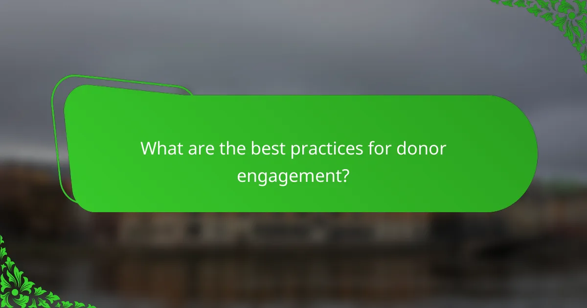 What are the best practices for donor engagement?