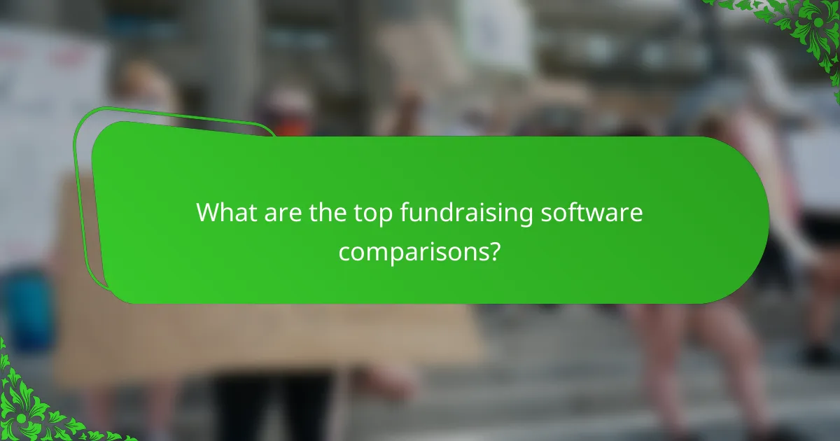 What are the top fundraising software comparisons?